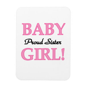 Baby Girl Proud Sister Gifts Magnet
