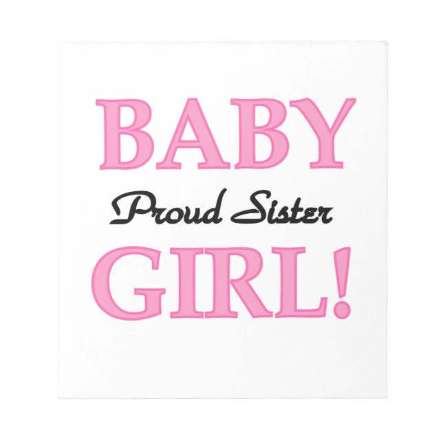 Baby Girl Proud Sister Gifts Notepad (Front)