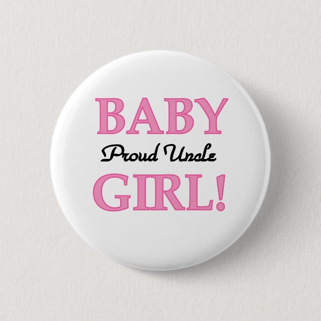 Baby Girl Proud Uncle 6 Cm Round Badge (Front)