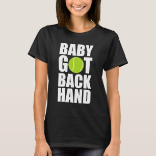 Baby Got Back Hand Tennis Ball Sports T-Shirt