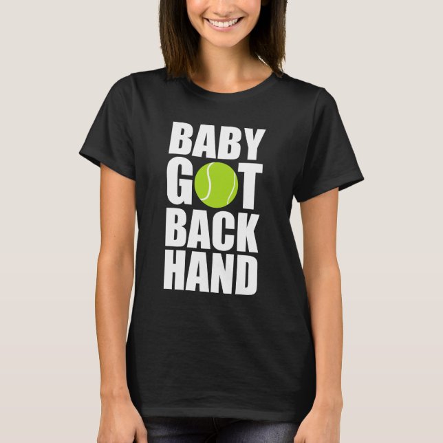 Baby Got Back Hand Tennis Ball Sports T-Shirt (Front)