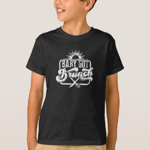 Baby got brunch - brunch T-Shirt