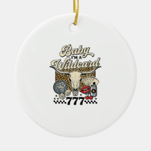 Baby Im a Wildcard Vintage Western Casino Shirt Ceramic Tree Decoration