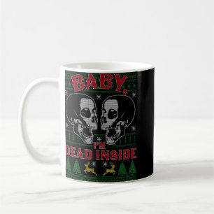 Baby I'm Dead Inside Skull It's Cold Outside Chris Coffee Mug