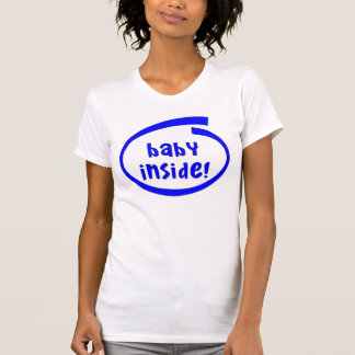 Baby Inside! T-Shirt