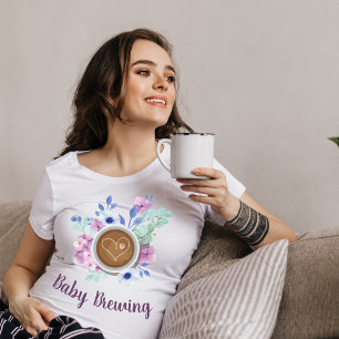Baby is brewing Baby shower mum to be T-Shirt