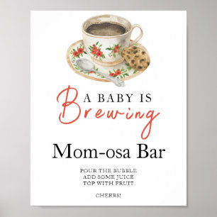 Baby is brewing coffee baby shower Momosa bar Poster