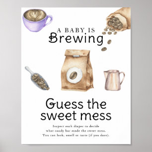 Baby is brewing coffee Guess the sweet mess Poster