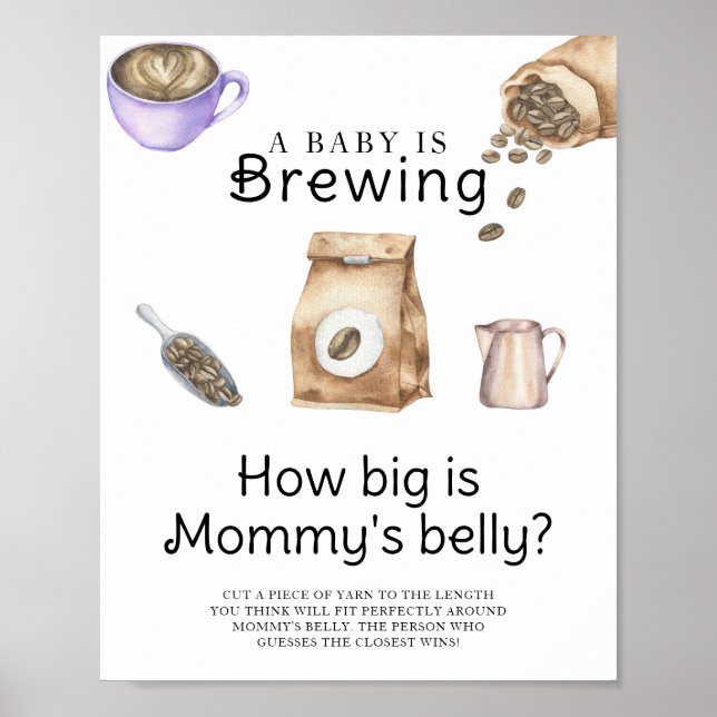Baby is brewing coffee How big is mummy's belly Poster (Front)