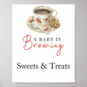 Baby is brewing coffee Sweets & Treats baby shower Poster