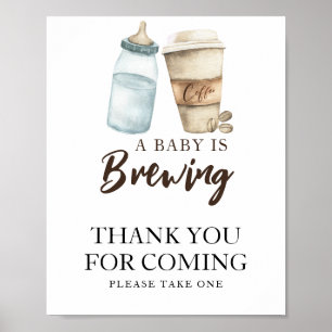 Baby is brewing coffee Thank you for coming Poster