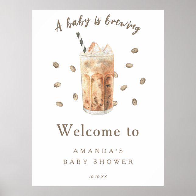 Baby is brewing Welcome iced coffee baby shower Poster (Front)