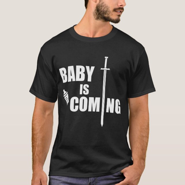 Baby Is Coming Funny Gift for Dads T-Shirt (Front)