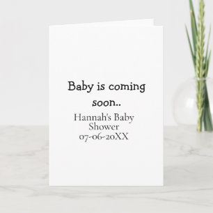 Baby is coming soon baby shower name date typewrit card
