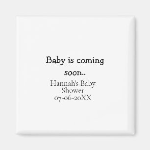 Baby is coming soon baby shower name date typewrit magnet
