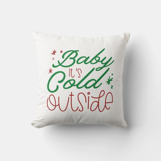 Baby It’s Cold Outside Cushion (Front)