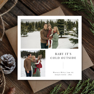 Baby It’s Cold Outside Family 2 Photo Christmas Holiday Card