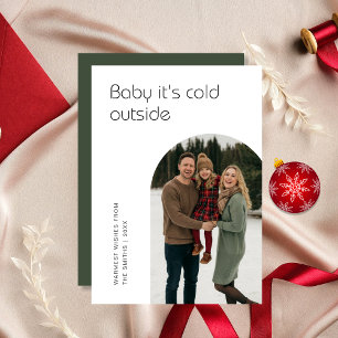 Baby It’s Cold Outside Modern Arch Family Photo Holiday Card