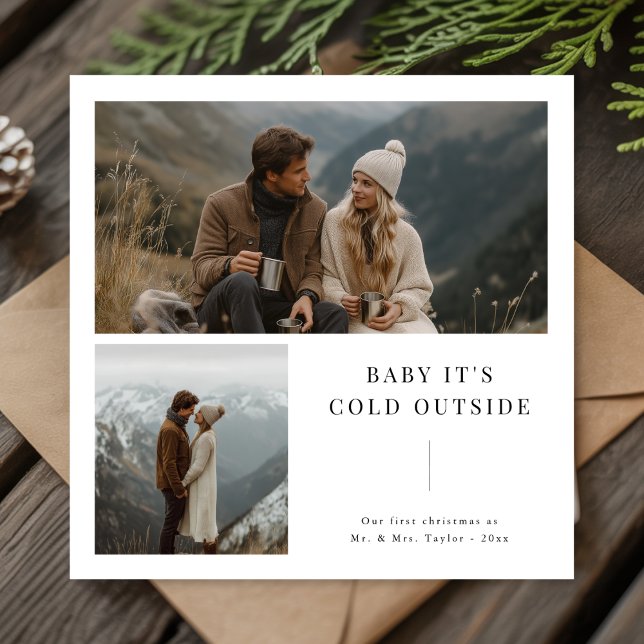 Baby It’s Cold Outside Newlywed 2 Photo Christmas Holiday Card (Creator Uploaded)