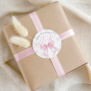 Baby It’s Cold Outside Pink Bow Winter Baby Classic Round Sticker