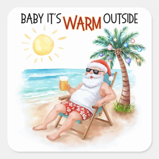 Baby It’s Warm Outside Tropical Christmas Santa Square Sticker (Front)