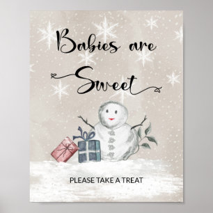 Baby it's cold outside Babies are sweet Poster