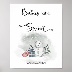 Baby it's cold outside Babies are sweet Poster