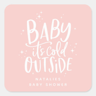 Baby its cold outside baby shower square sticker