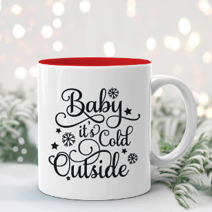 Baby Its Cold Outside Black Script Holiday Two-Tone Coffee Mug