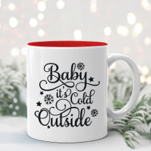 Baby Its Cold Outside Black Script Holiday