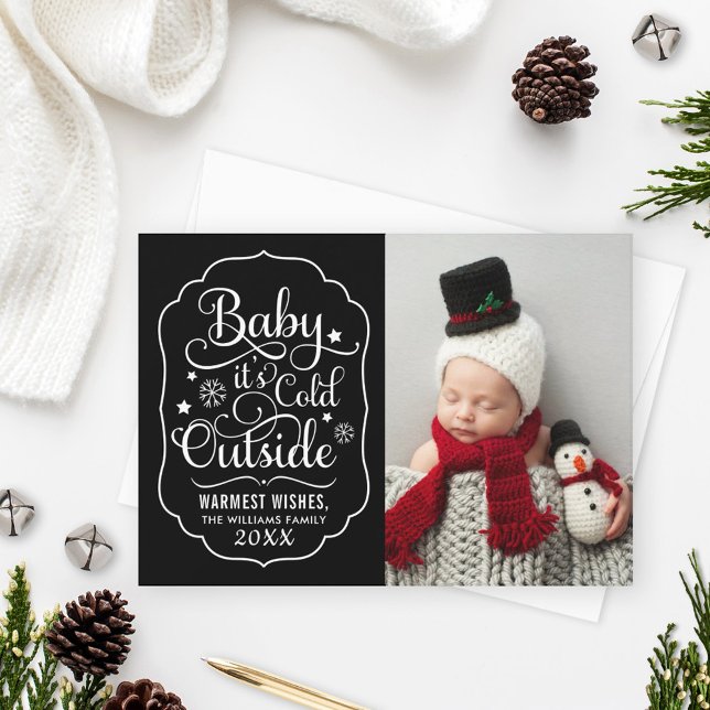Baby Its Cold Outside Black Script Photo Holiday Card (Creator Uploaded)