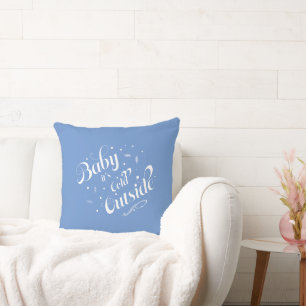 'Baby it's Cold Outside' Blue Holiday Modern Cushion