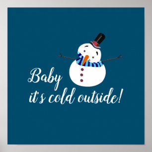 Baby It's Cold Outside, Blue Snowman Poster