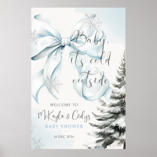Baby it's cold Outside Bow Baby Shower Welcome Poster