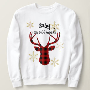 Baby it's cold outside buffalo plaid deer sweatshirt