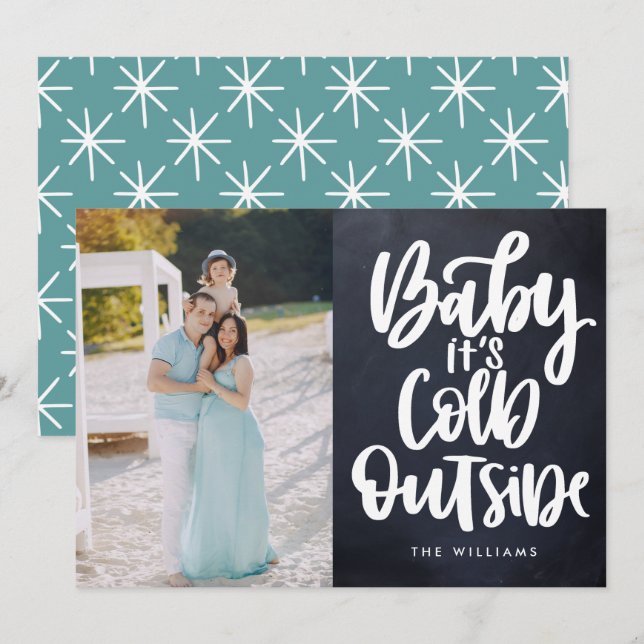 Baby It's Cold Outside Chalkboard  Photo holidays Invitation (Front/Back)