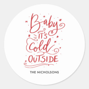 Baby Its Cold Outside Chalkboard Red Script Classic Round Sticker