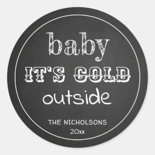 Baby Its Cold Outside Chalkboard Vintage  Classic Round Sticker