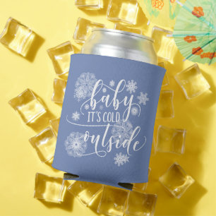Baby it's Cold Outside Christmas Can Cooler