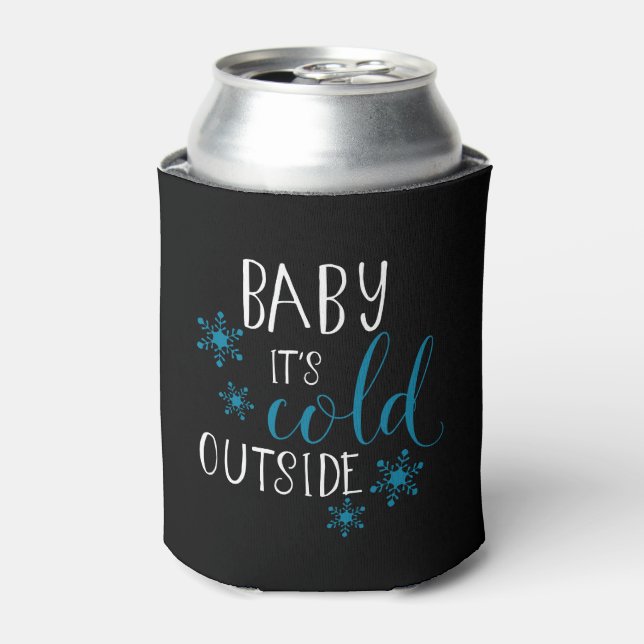 Baby It's Cold Outside Christmas Can Cooler (Can Front)