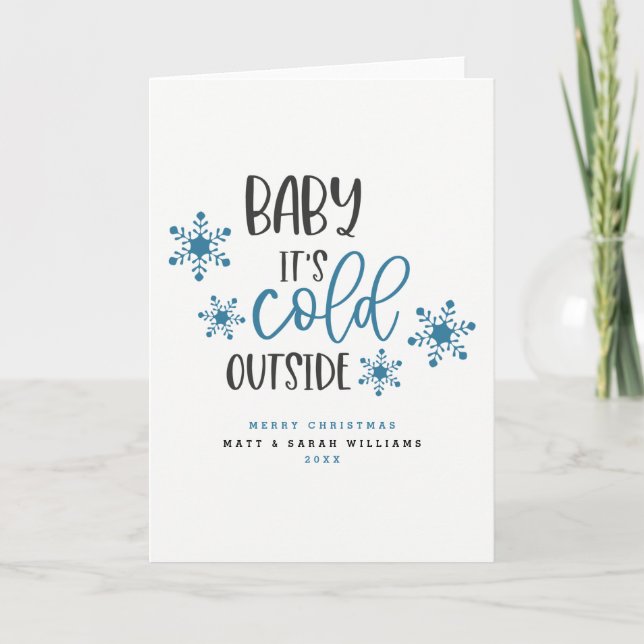 Baby It's Cold Outside Christmas Holiday Card (Front)