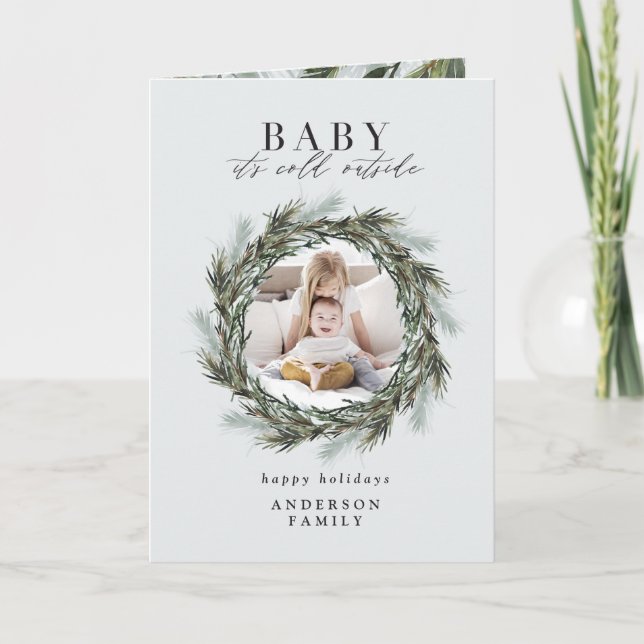 Baby its cold outside Christmas photo Card (Front)