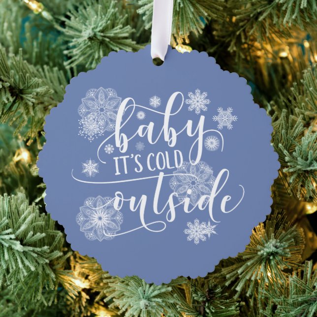 Baby it's Cold Outside Christmas Tree Decoration Card (Insitu (Tree))