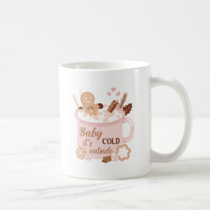 Baby It's Cold Outside Coffee Mug