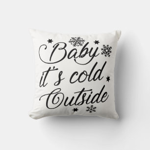 Baby It's Cold Outside Cushion