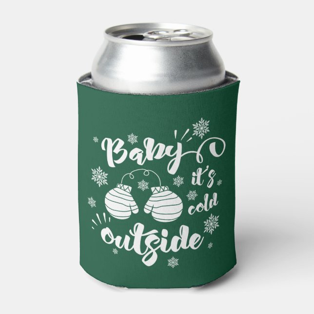 Baby its cold outside cute mittens winter can cooler (Can Front)