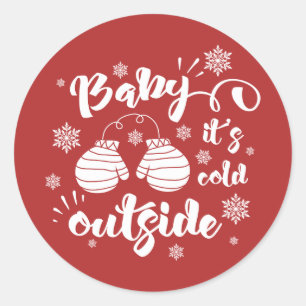 Baby its cold outside cute mittens winter classic round sticker