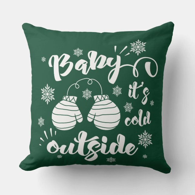 Baby its cold outside cute mittens winter cushion (Front)