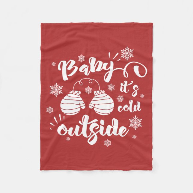 Baby its cold outside cute mittens winter fleece blanket (Front)