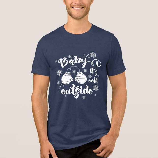 Baby its cold outside cute mittens winter holiday Tri-Blend shirt (Front)